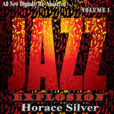 Horace Silver - Jazz Explosion, Vol. 1