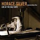 Horace Silver - Live at the Half-Note