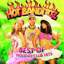 Hot Banditoz - Best Of Holiday Club Hits