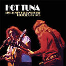 Hot Tuna - Live at New Orleans House Berkeley CA 9/69 [Remastered] [Limited Edition]