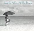 Houston Person - Jazz for a Day at the Beach