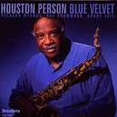 Houston Person - Blue Velvet