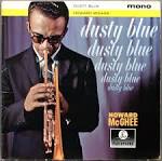 Howard McGhee - Dusty Blue