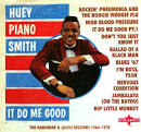 Huey "Piano" Smith - It Do Me Good: The Banashak & Sansu Sessions 1966-1978