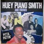 Huey "Piano" Smith - Pitta Pattin'