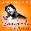 Hugo Peretti Orchestra - Songbirds of the 40's & 50's: Sarah Vaughan