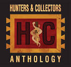 Hunters & Collectors - Anthology
