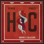 Hunters & Collectors - Human Frailty