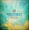 I Am They - Positively Risen