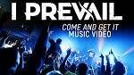 I Prevail - Come and Get It