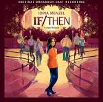 Idina Menzel - If/Then : A New Musical [Original Broadway Cast]