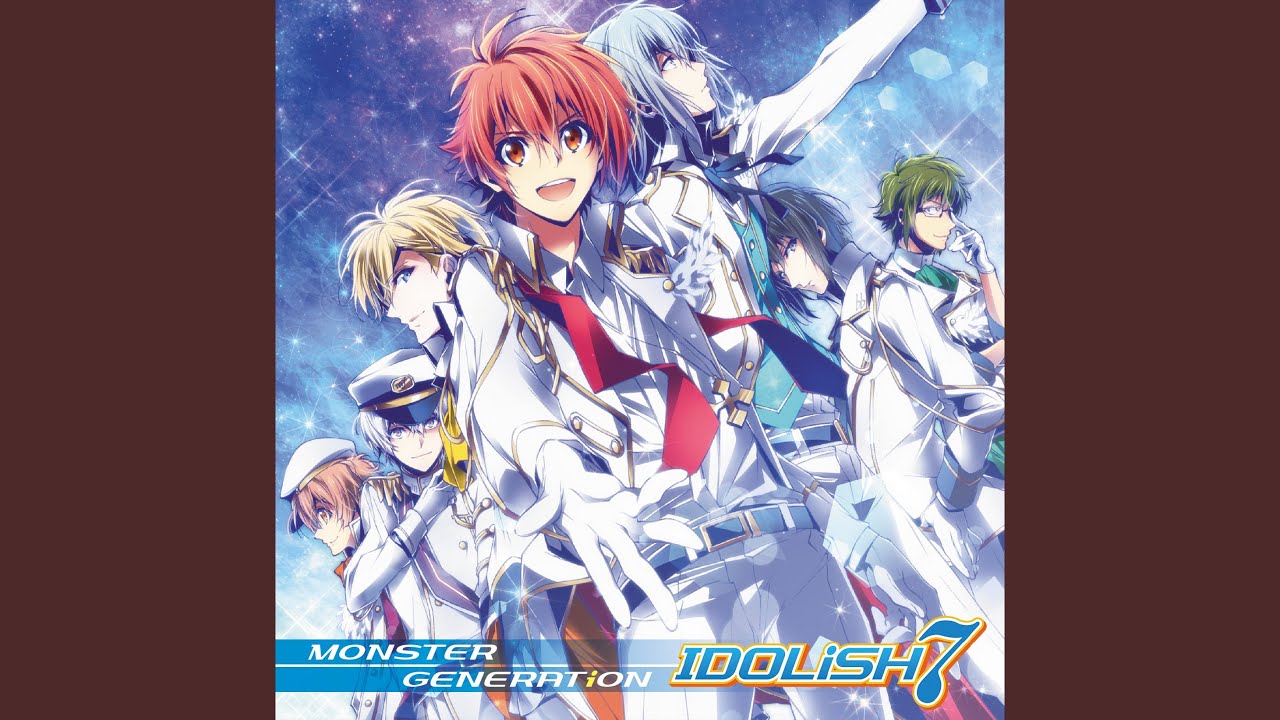 Idolish7 - Monster Generation