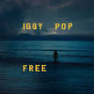 Iggy Pop - Free