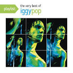 Iggy Pop - Playlist: The Very Best of Iggy Pop