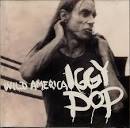 Iggy Pop - Wild America