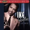 Ike Quebec - A Proper Introduction to Ike Quebec: Blue Harlem