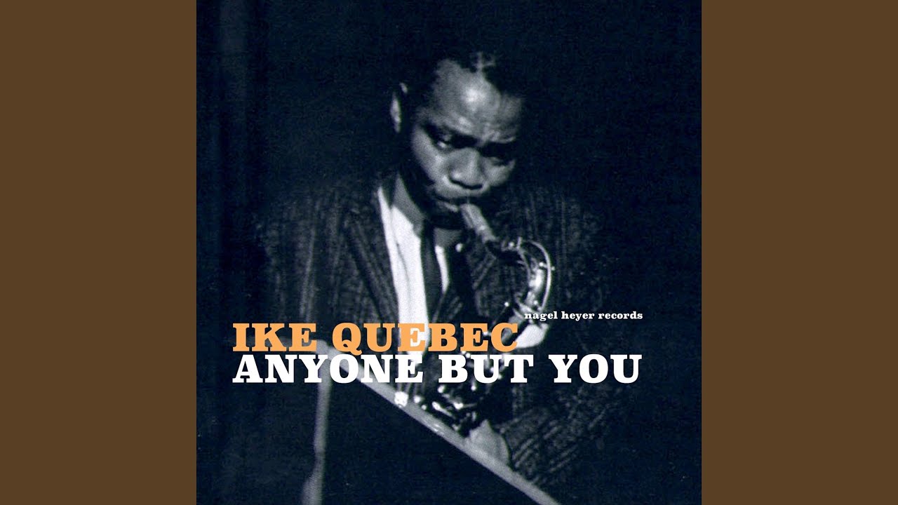 Ike Quebec and Grant Green - My One and Only Love