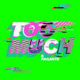 Il Pagante - Too Much