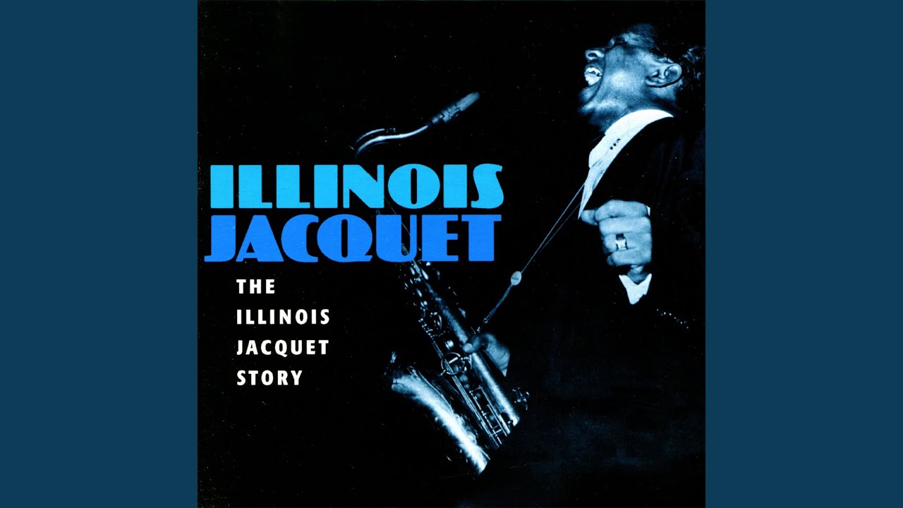 Illinois Jacquet & His All Stars - I Surrender, Dear