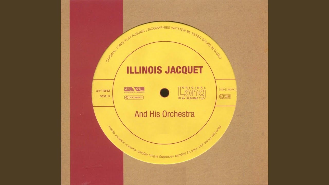 Illinois Jacquet & His Orchestra - East of the Sun