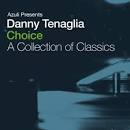 Danny Tenaglia - Choice