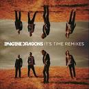Imagine Dragons - It's Time: Remixes