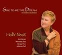 Holly Near - Sing to Me the Dream [Bonus Tracks]
