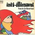 Inti-Illimani - Viva Chile/Hacia La Libertad