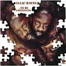 Isaac Hayes - ...To Be Continued