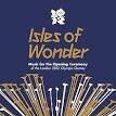 L Marshall - Isles of Wonder: Music for the Opening Ceremony of the London 2012 Olympic Games