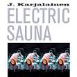 J. Karjalainen - Electric Sauna