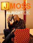 J Moss - Alright Ok