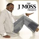 J Moss - The J Moss Project