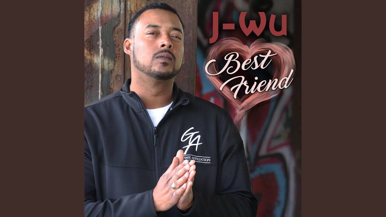 J Wu - Best Friend