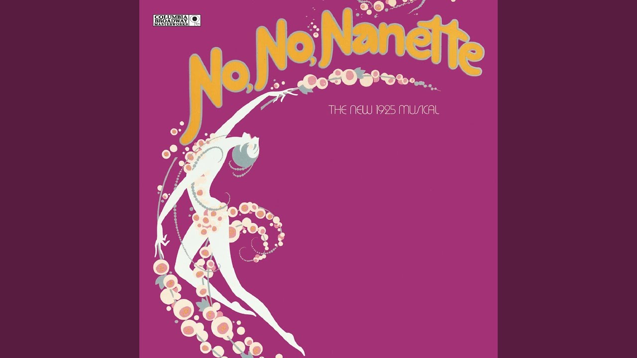 I Want to Be Happy [From "No, No, Nanette"] - I Want to Be Happy [From "No, No, Nanette"]