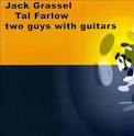 Jack Grassel - Two Guys with Guitars