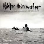 Jack Johnson - Thicker Than Water