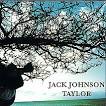 Jack Johnson - Taylor