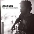 Jack Johnson - You and Your Heart