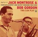 Jack Montrose - Two Can Play: Complete Quintet and Sextet Sessions 1954-1955