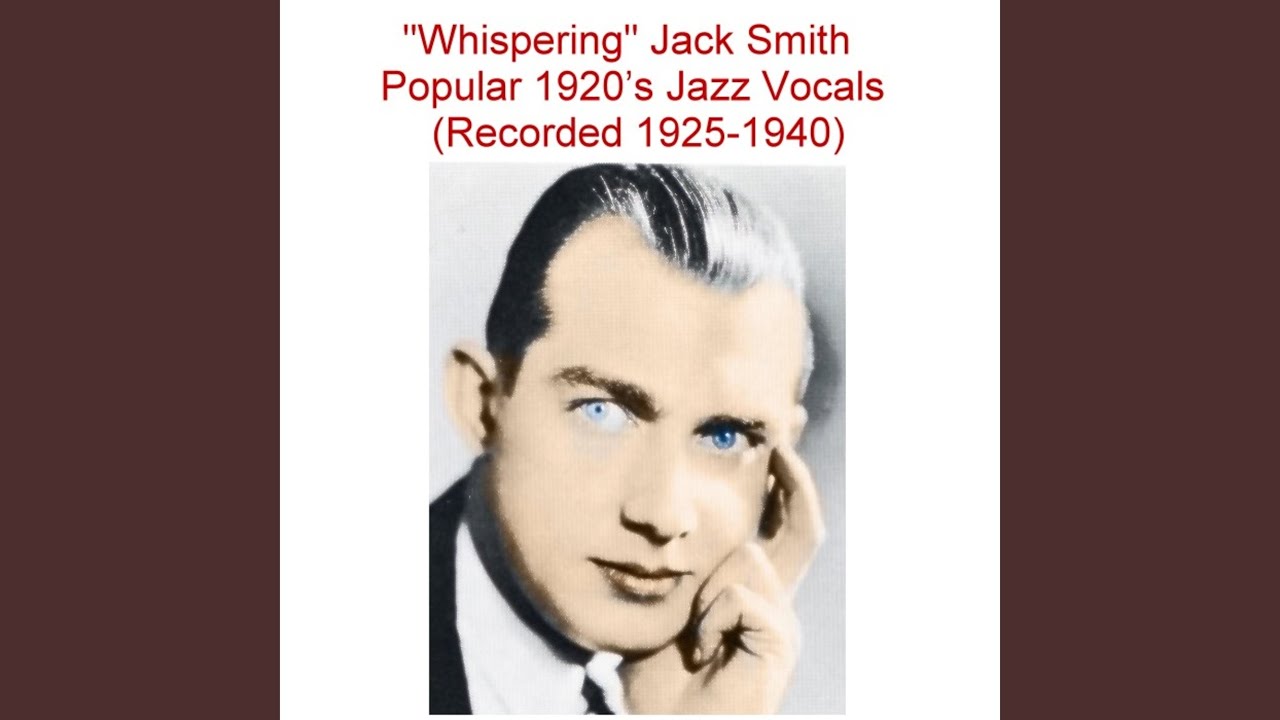 Jack Smith, Whispering Jack Smith and Arthur Johnston - Clap Yo' Hands [From Oh! Kay!]