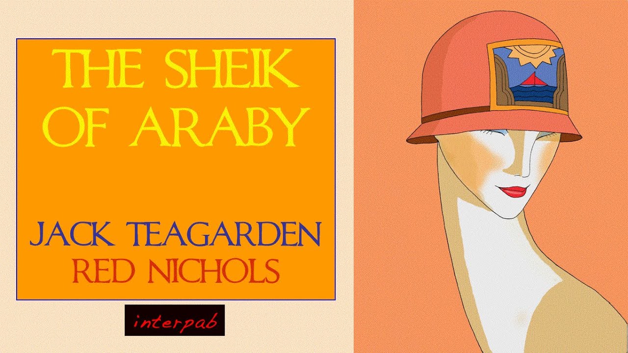 The Sheik of Araby - The Sheik of Araby