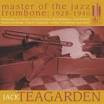 Jack Teagarden Orchestra - Master of the Jazz Trombone: 1928-1940