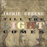 Jackie Greene - Till the Light Comes