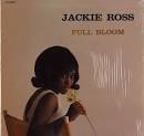 Jackie Ross - Full Bloom