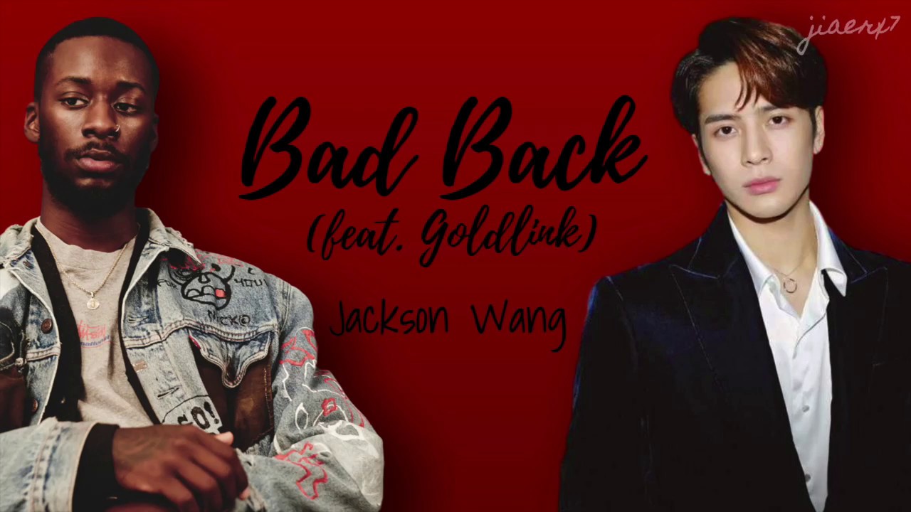 BAD BACK [feat. GoldLink] - BAD BACK [feat. GoldLink]