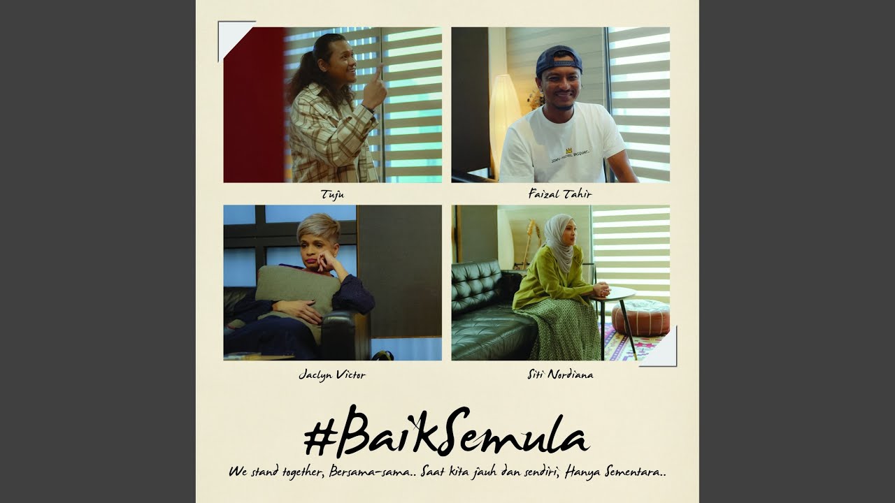 Jaclyn Victor, Faizal Tahir, Tuju and Siti Nordiana - #BaikSemula