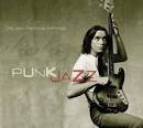 Punk Jazz: The Jaco Pastorius Anthology