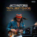 Jaco Pastorius - Truth, Liberty & Soul: Live in NYC: The Complete 1982 NPR Jazz Alive! Recording