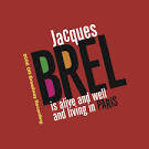 Robert Cuccioli - Jacques Brel is Alive and Well and Living in Paris [2006 Off-Broadway Recording]